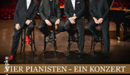 Vier Pianisten - Ein Konzert - Die Jubiläumstour